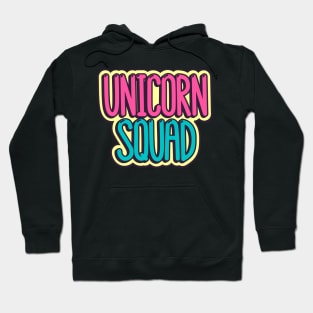 Unicorn squad Hoodie